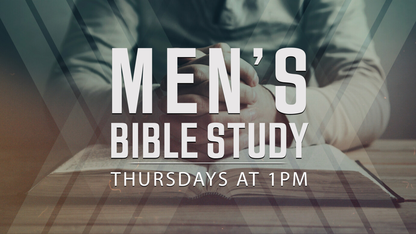 1 PM Men's Bible Study