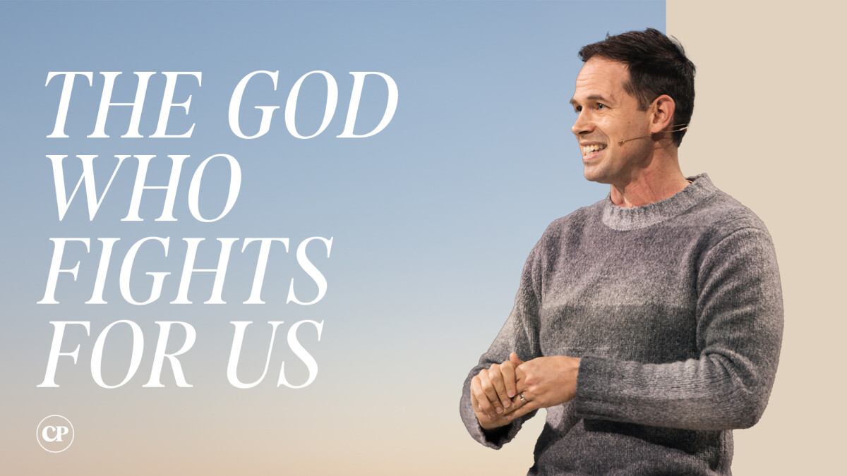 The God Who Fights for Us | John S. Dickerson