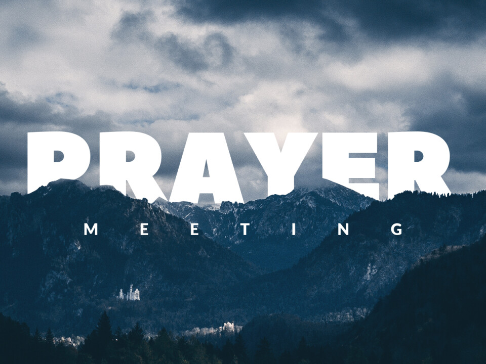 July 2024 Prayer Meeting