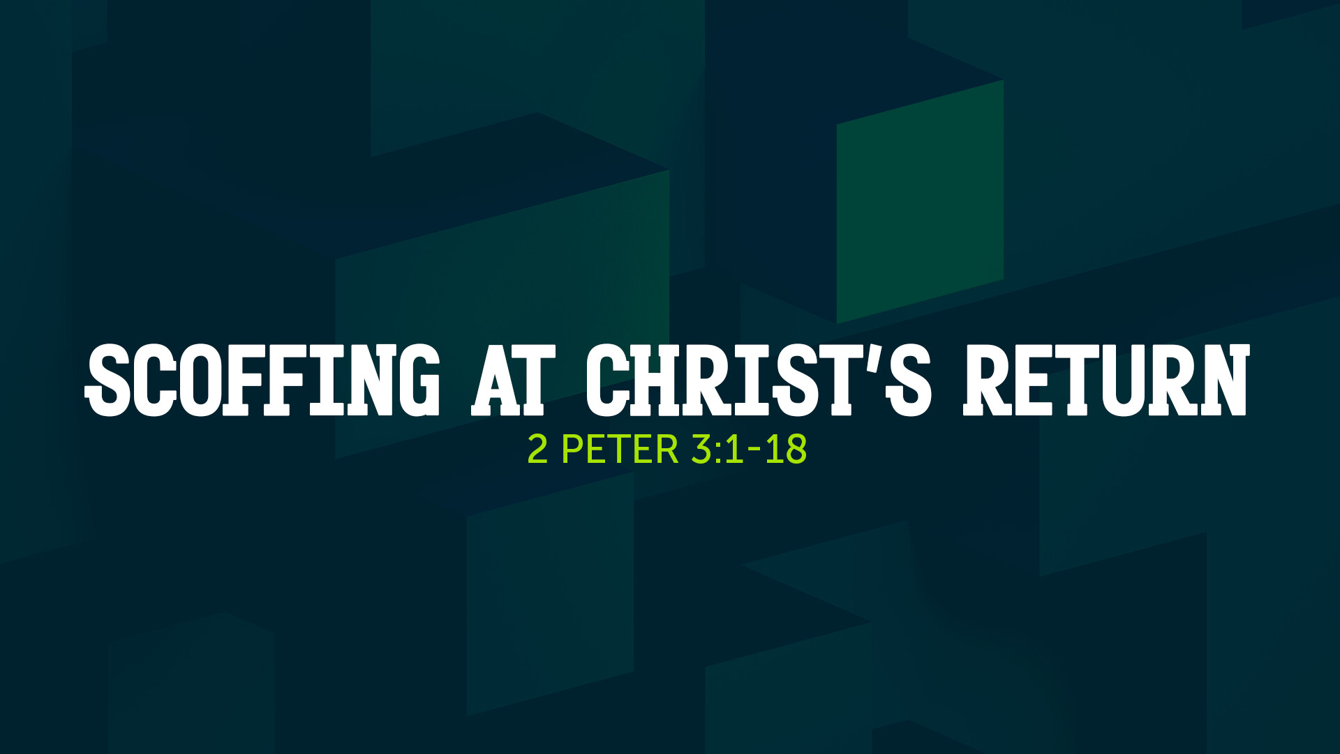 Scoffing At Christ's Return