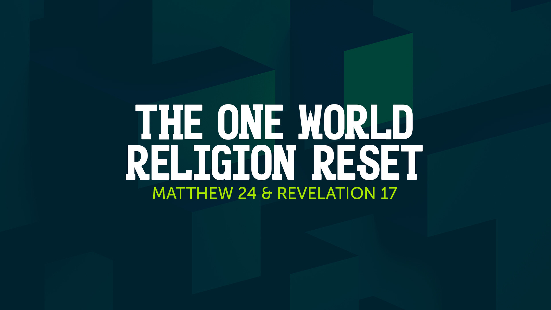 The One World Religion Reset