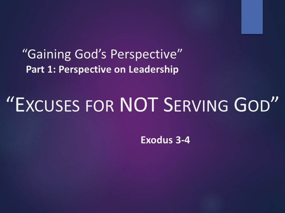 Leadership - Excuses for Not Serving