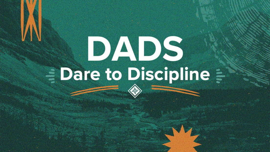 Dads Dare to Discipline