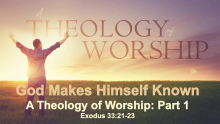 A Theology of Worship: Part 1