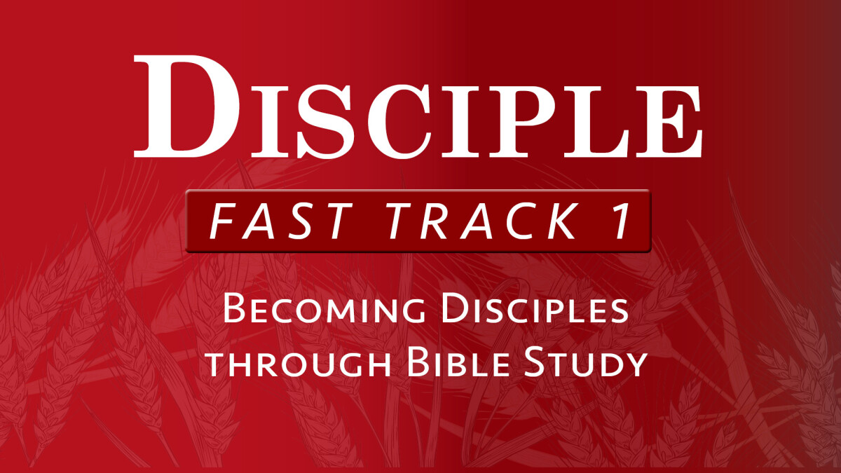 2025 Discipleship Fast Track 1