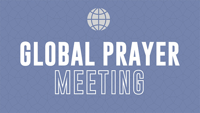 Global Prayer Meetings
