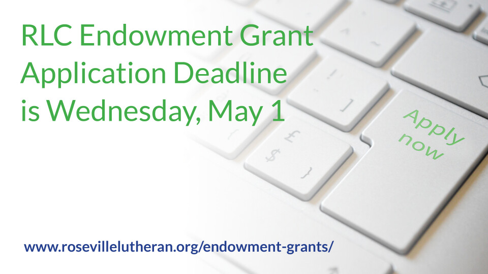 Endowment Grant Deadline