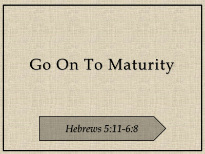 Go On to Maturity