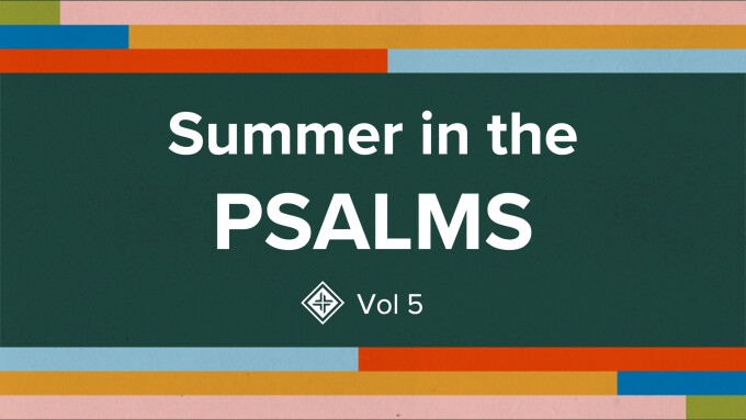Confident Trust in the Midst of Fear | Ps 27