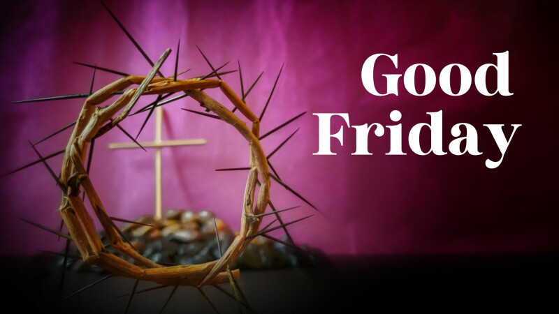 Good Friday Worship (Service of Darkness) – Onsite & Live Streamed!