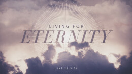 Living For Eternity \ July 3, 2024