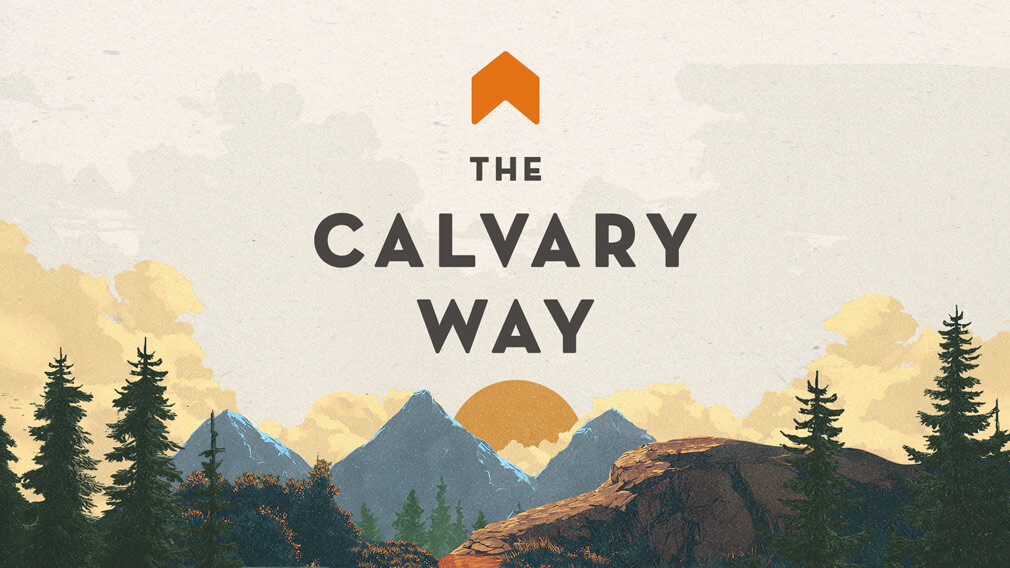 Sunday Series - The Calvary Way