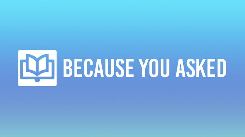 Because You Asked: Forgiveness