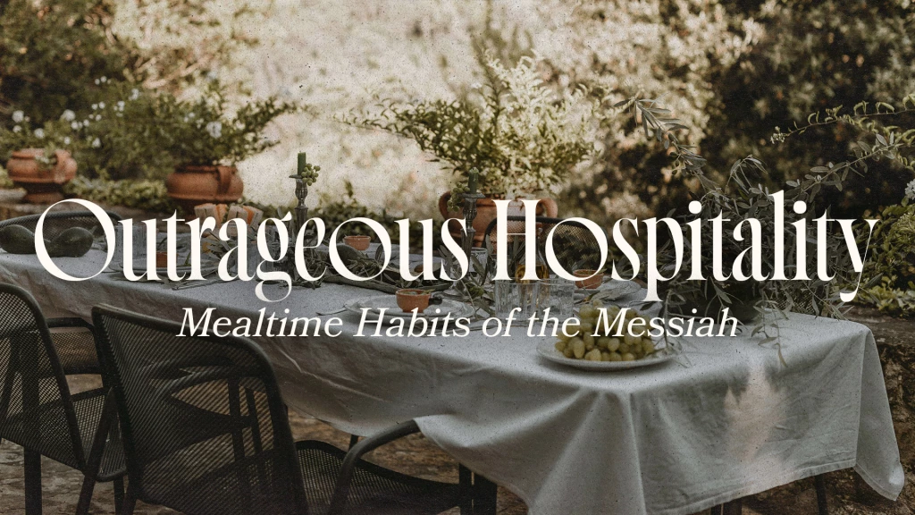 Mealtime Habits of the Messiah - "HOW STRANGERS BECOME FRIENDS" Richard Foth at Timberline