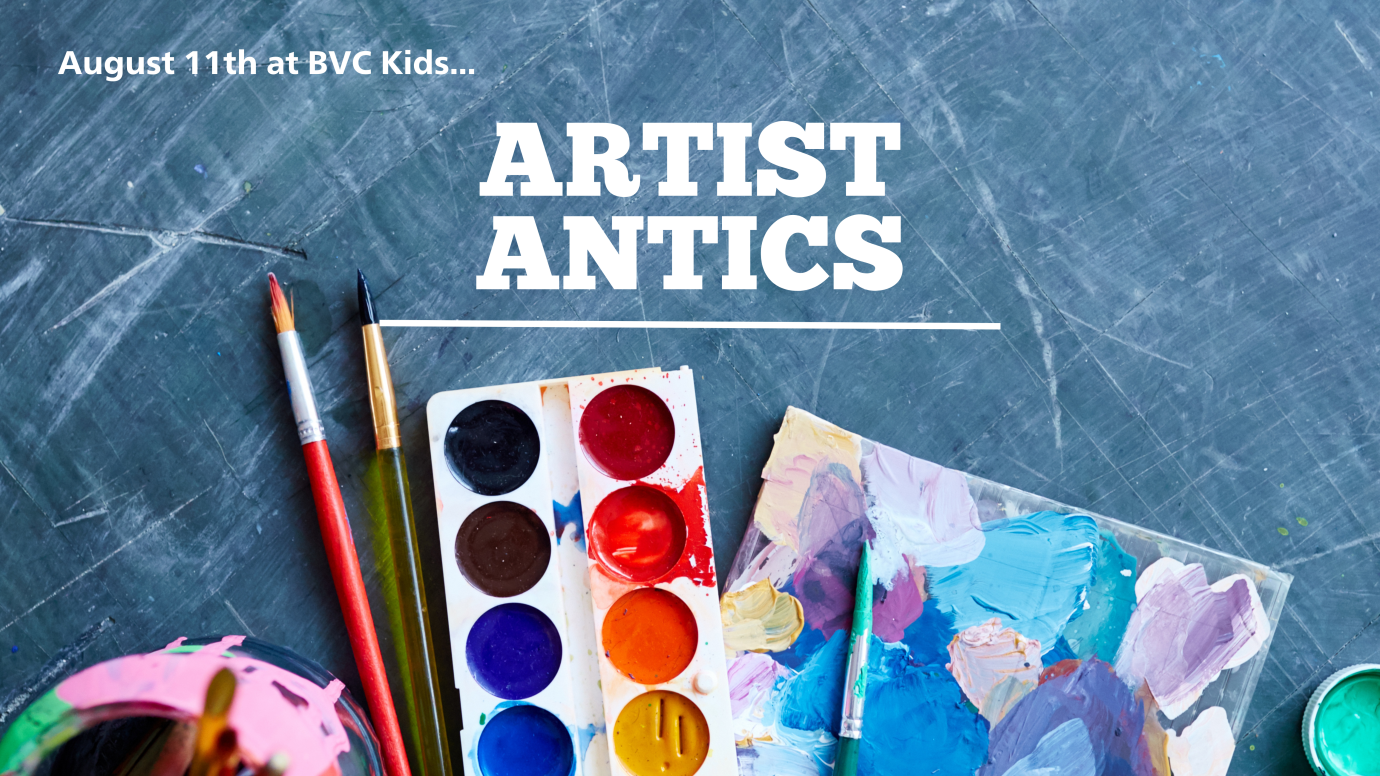 BVC Kids Summer Sunday Fundays: Artist Antics