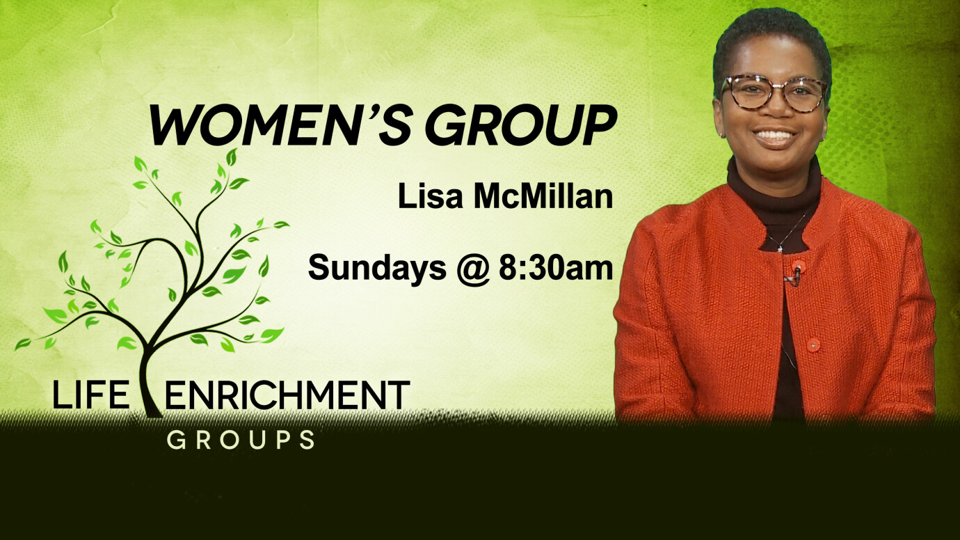 Life Enrichment Groups - Women's Group