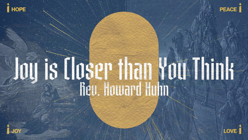 Joy is Closer than you think