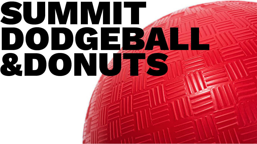 Summit Dodgeball & Donuts (Grades 9-12)