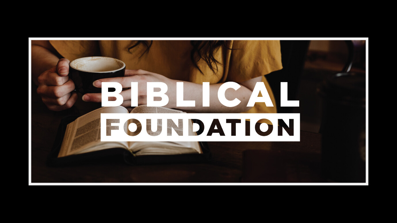 Biblical Foundation Class: Genesis - In the Beginning...