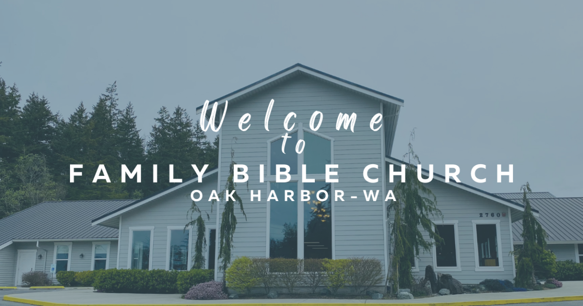 Family Bible Church | Oak Harbor