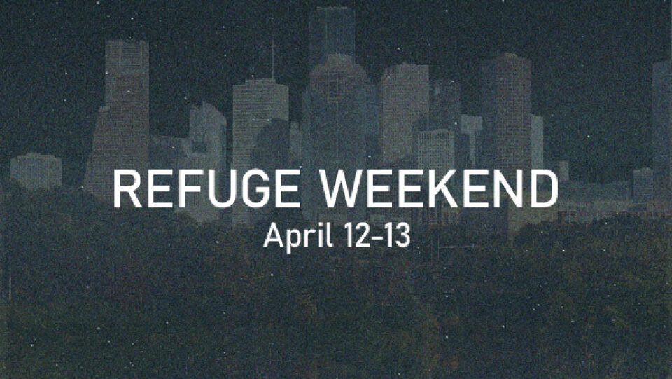 Refuge Weekend