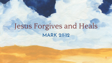 Jesus Forgives and Heals