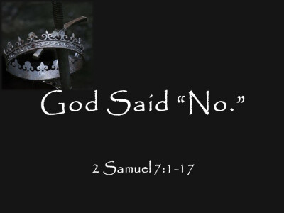 God Said "No"