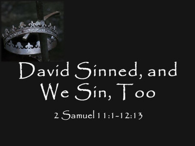 David Sinned, and We Sin Too