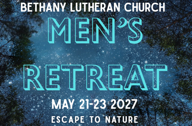 Men's Retreat May 21-23, 2027 