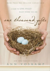 Ann Voskamp's One Thousand Gifts