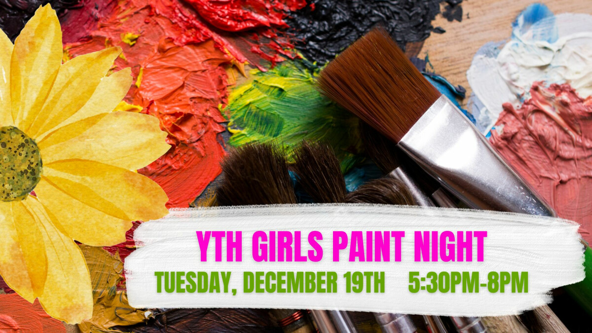 YTH Girls Paint Night : "Canvas & Conversations"