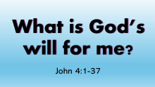 What is God's Will For Me? --Seth Moon