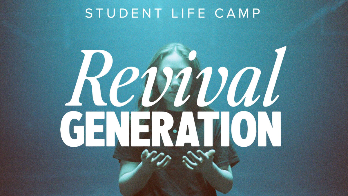 Student Life Camp | Revival Generation 2024