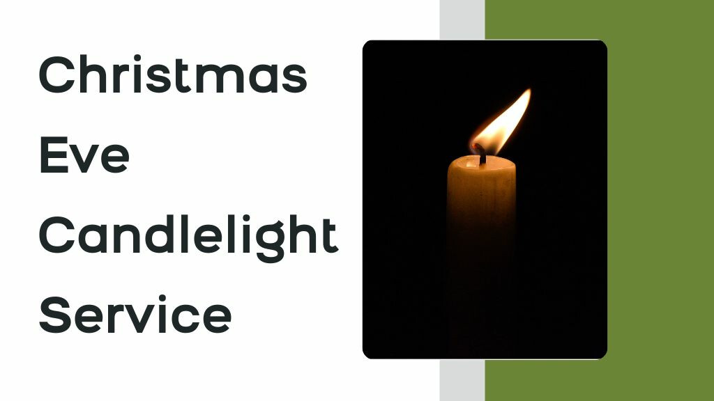 Christmas Eve Candlelight Service