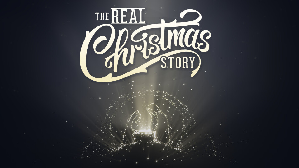 The Real Christmas Story