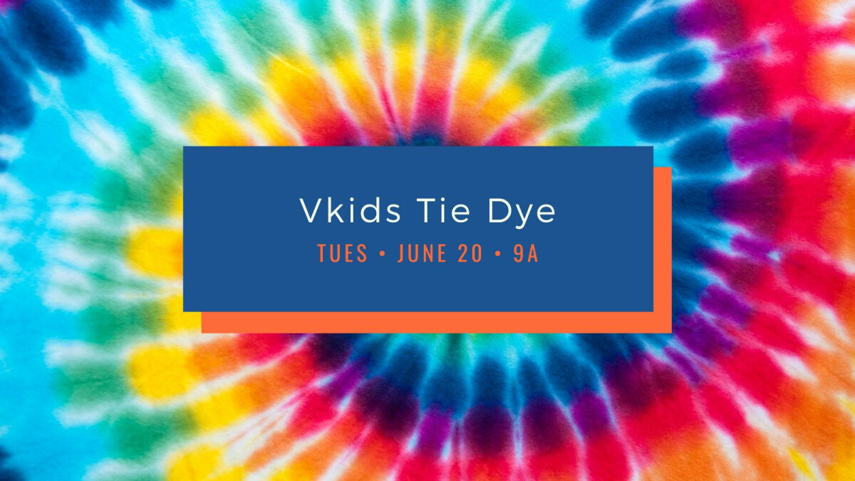 Vkids Tie Dye Tuesday