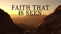 Faith That Is Seen