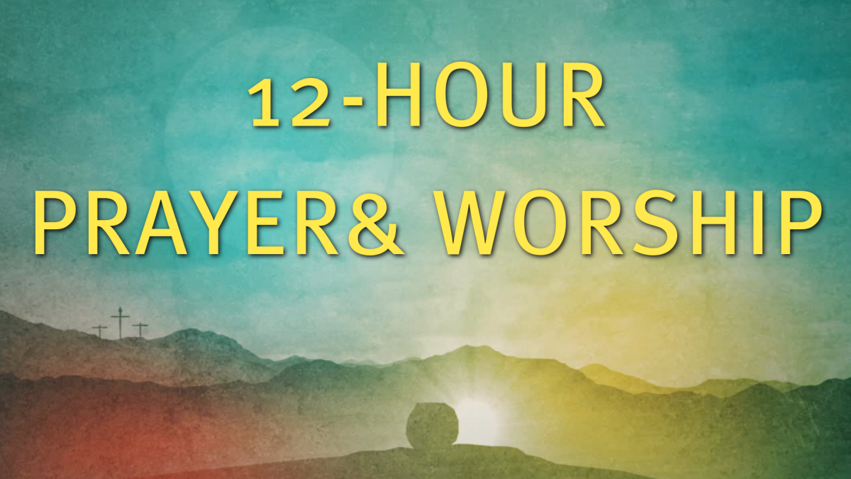 12-Hour Prayer & Worship
