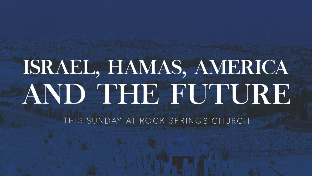 Israel, Hamas, America and the Future