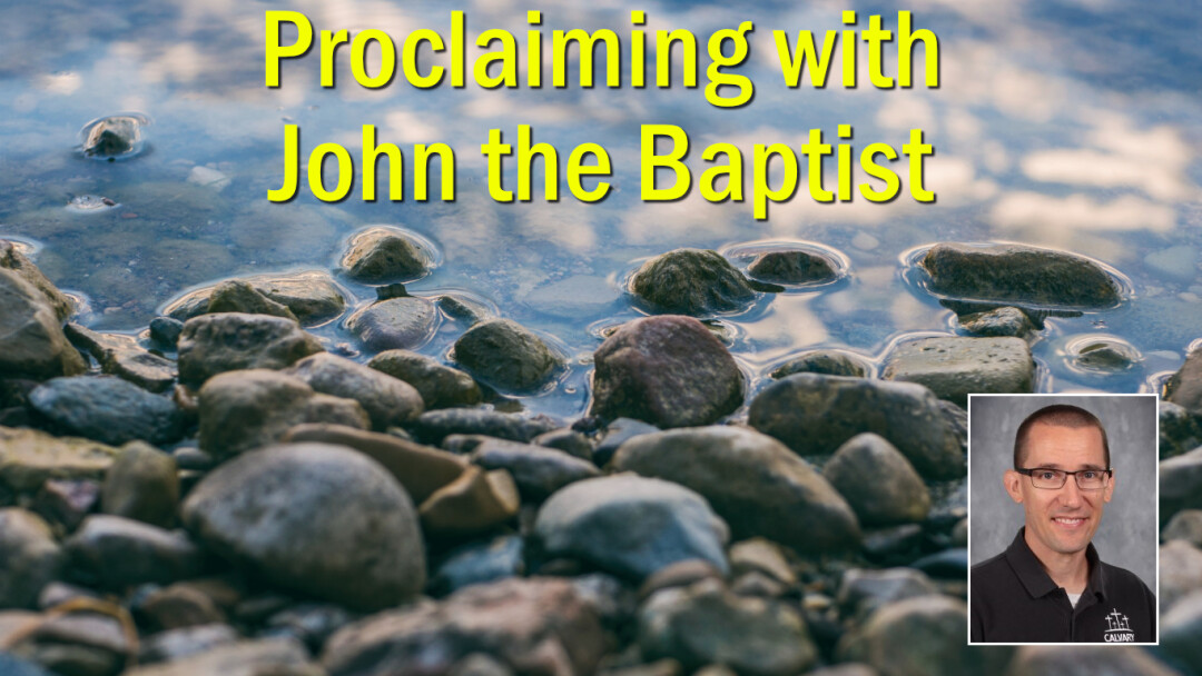 Proclaiming with John