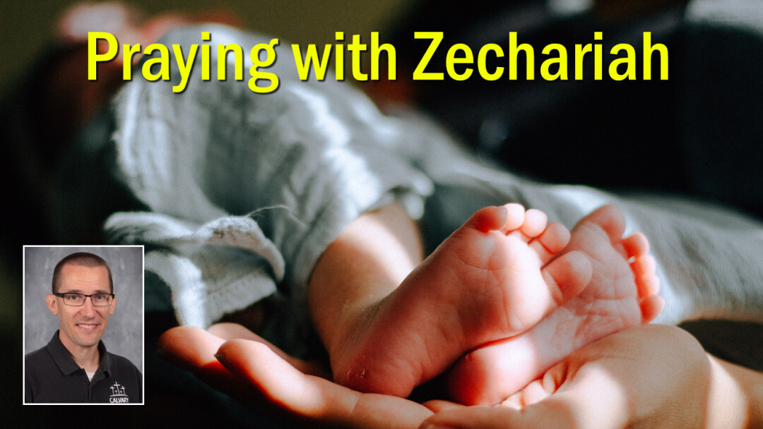 Praying with Zechariah