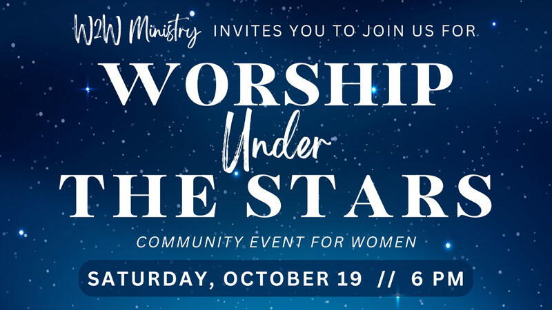 W2W Worship Under the Stars