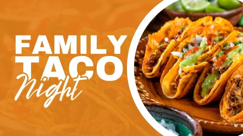 Family Taco Night