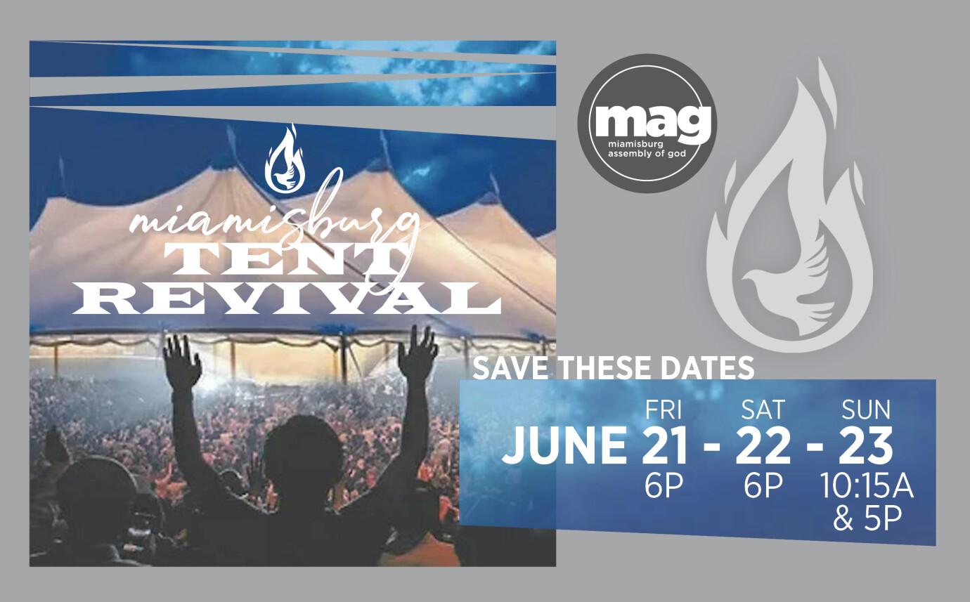 Miamisburg Tent Revival - Friday - June 21, 22, 23