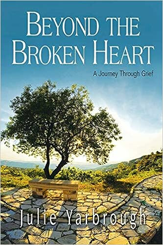 Beyond the Broken Heart: A Class for those Experiencing Grief
