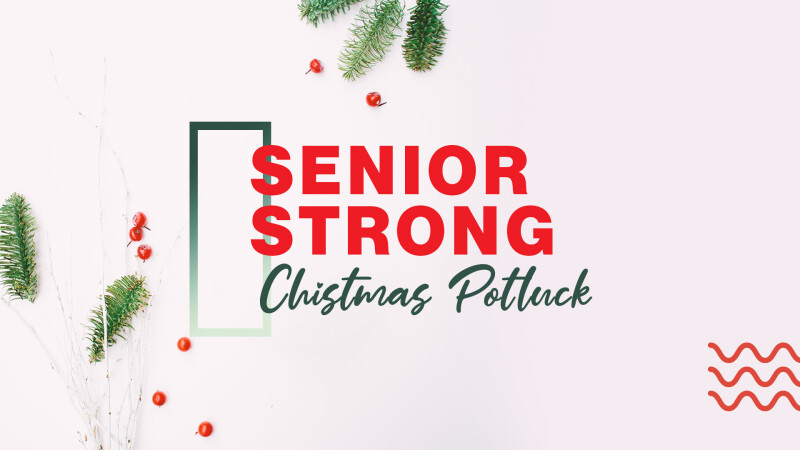 Senior Strong Christmas Potluck