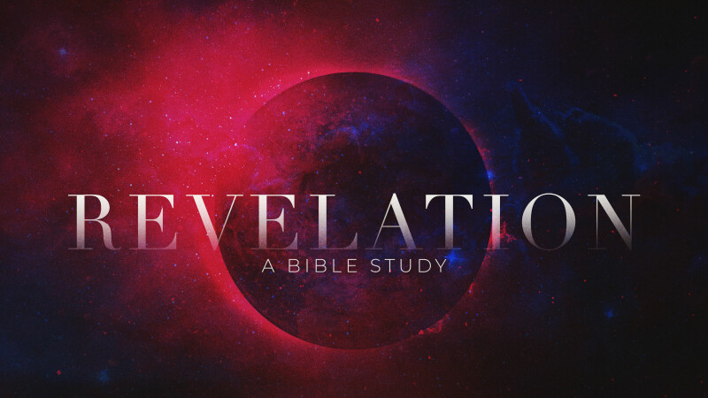 A Study of the Book of Revelation