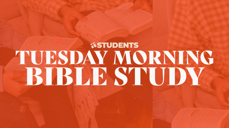 Students Tuesday Morning Bible Study