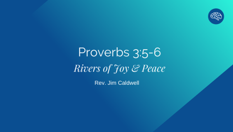 Rivers of Joy and Peace