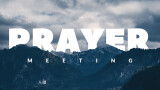 July 2025 Prayer Meeting